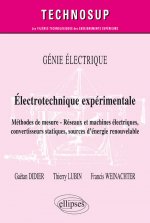 GÉNIE ÉLECTRIQUE - Électrotechnique expérimentale - Méthodes de mesure - Réseaux et machines électriques, convertisseurs statiques, sources d'énergie