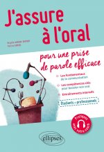 J'assure à l'oral. Pour une prise de parole efficace