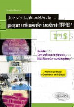 Une véritable méthode pour réussir votre TPE en Première S