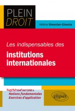Les indispensables des institutions internationales