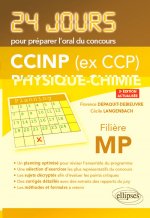 Physique-chimie 24 jours pour préparer l’oral du concours CCINP (ex CCP) - Filière MP - 2e édition actualisée