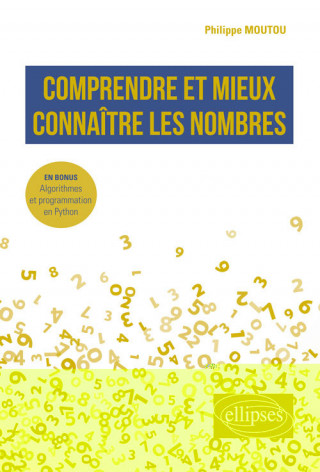 Comprendre et mieux connaître les nombres - En bonus : Algorithmes et programmation en Python