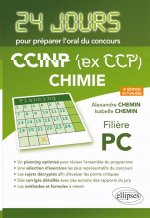 Chimie 24 jours pour préparer l'oral du concours CCINP (ex CCP) - Filière PC - 2e édition actualisée