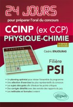 Physique-chimie 24 jours pour préparer l’oral du concours CCINP (ex CCP) - Filière PSI - 2e édition actualisée