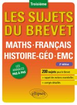 Les sujets du brevet - toutes matières - nouveau programme et épreuves - 2e édition