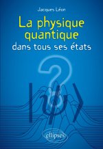 La physique quantique dans tous ses états