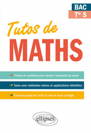 Tutos de Maths - Bac Terminale S - Fiches de synthèse - Tutos - Exercices type bac