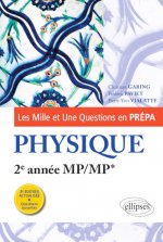 Les 1001 questions de la physique en prépa - 2e année MP/MP* - 3e édition actualisée