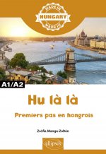 Hu là là - Premiers pas en hongrois - A1/A2