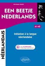 Een beetje Nederlands - Initiation à la langue néerlandaise (avec fichiers audio)