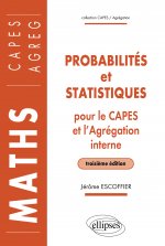 Probabilités et statistiques pour le CAPES externe et l'Agrégation interne de Mathématiques - 3e édition