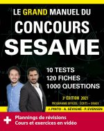 Le Grand Manuel du concours SESAME (écrits + oraux) Edition 2021 - 120 fiches, 120 vidéos de cours, 10 tests, 1000 questions + corrigés en vidéo