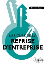 Les clés de la reprise d'entreprise