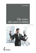 ELLE COURT, ELLE COURT LA BETISE