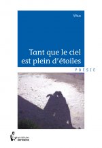 TANT QUE LE CIEL EST PLEIN D'ETOILES