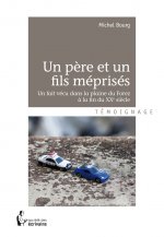 Un père et un fils méprisés - un fait vécu dans la plaine du Forez à la fin du XXe siècle