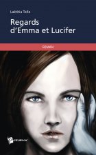 REGARDS D'EMMA ET LUCIFER