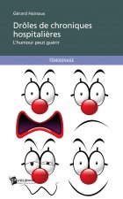 DROLES DE CHRONIQUES HOSPITALIERES