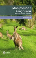 MON PSEUDO : KANGOUROU