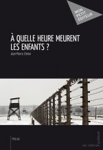 A QUELLE HEURE MEURENT LES ENFANTS ?