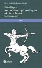 PRIVILEGES, IMMUNITES DIPLOMATIQUES ET CONSULAIRES