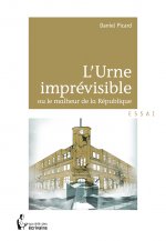 L'urne imprévisible ou Le malheur de la République
