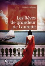 Les rêves de grandeur de Laurette