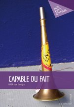 CAPABLE DU FAIT