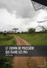 LE CHEMIN DE POUSSIERE QUI EGARE LES PAS