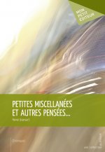 PETITES MISCELLANEES ET AUTRES PENSEES...