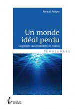 Un monde idéal perdu - la pensée aux frontières de l'infini