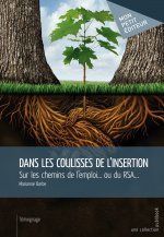 DANS LES COULISSES DE L'INSERTION