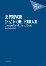 LE POUVOIR CHEZ MICHEL FOUCAULT