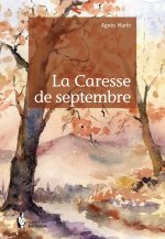 LA CARESSE DE SEPTEMBRE