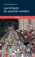 LES ENFANTS DU QUARTIER SOMBRE