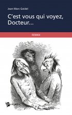 C'est vous qui voyez, docteur