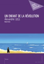 Un enfant de la révolution - Alexandrie 1951