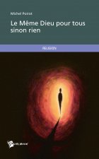 Le même dieu pour tous sinon rien