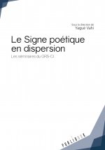 Le signe poétique en dispersion