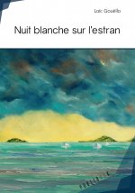 Nuit blanche sur l'estran