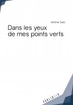 Dans les yeux de mes points verts