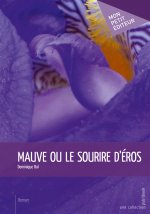 Mauve ou Le sourire d'Éros