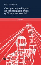 C'est parce que l'agouti ne connaît pas le chien qu'il s'amuse avec lui