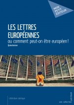 Les lettres européennes ou Comment peut-on être européen !