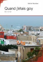 Quand j'étais goy - bio-roman