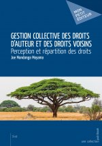 Gestion collective des droits d'auteur et des droits voisins - perception et répartition des droits