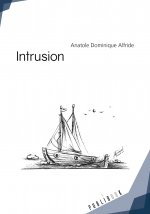 Intrusion - le survivant AHA raconte