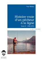 Histoire vraie d'un pêcheur à la ligne