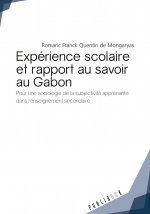 EXPERIENCE SCOLAIRE ET RAPPORT AU SAVOIR AU GABON