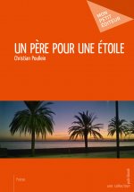UN PERE POUR UNE ETOILE